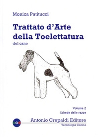 Trattato d'arte della toelettatura del cane - Vol. 2 - Librerie.coop