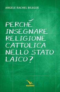 Perché insegnare religione cattolica nello Stato laico? - Librerie.coop