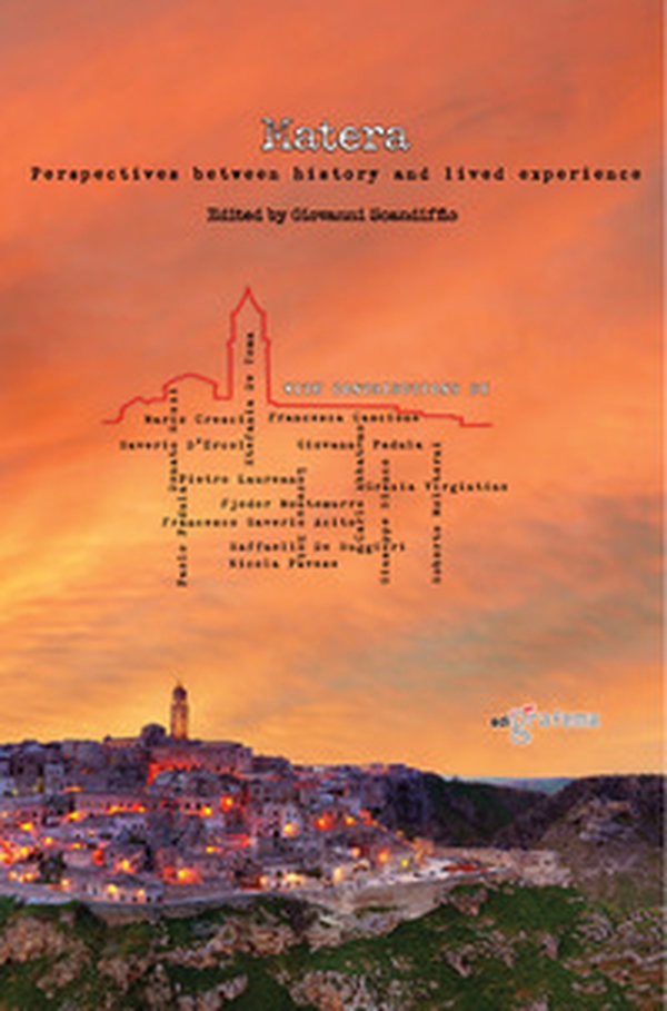 Matera. Perspectives between history and lived experience - Librerie.coop Matera. Perspectives between history and lived experience - Librerie.coop