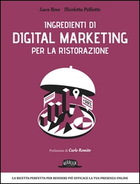 Ingredienti di digital marketing per la ristorazione - Librerie.coop