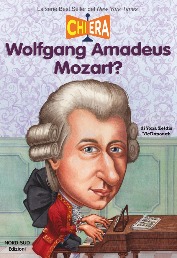 Chi era Mozart? - Librerie.coop Chi era Mozart? - Librerie.coop