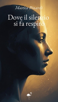 Dove il silenzio si fa respiro - Librerie.coop