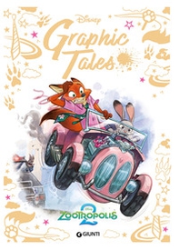 Zootropolis 2. Disney graphic tales - Librerie.coop