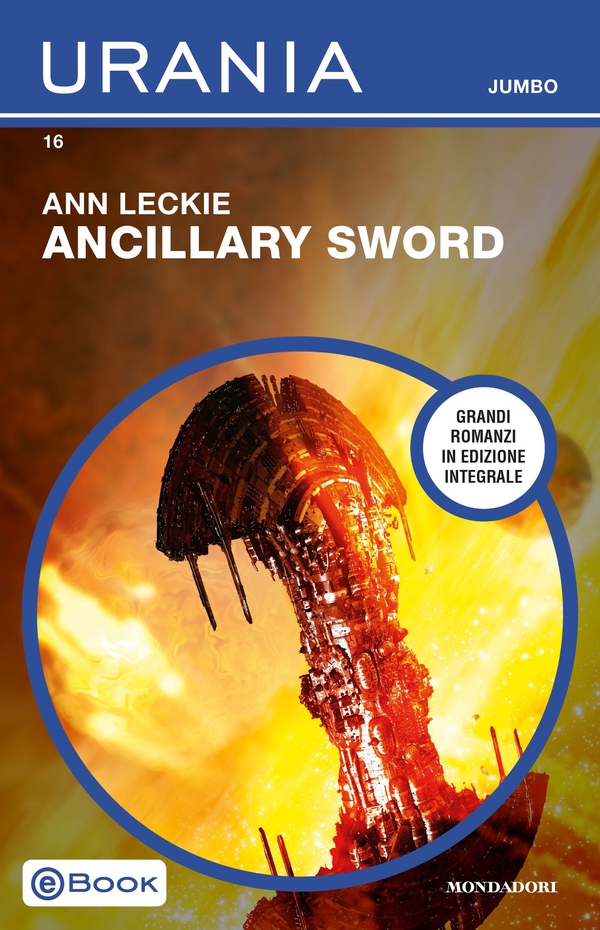 Ancillary - Sword (Urania Jumbo) - Librerie.coop Ancillary - Sword (Urania Jumbo) - Librerie.coop