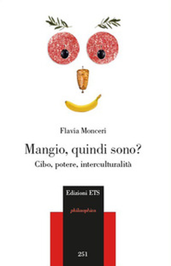 Mangio, quindi sono? Cibo, potere, interculturalità - Librerie.coop Mangio, quindi sono? Cibo, potere, interculturalità - Librerie.coop