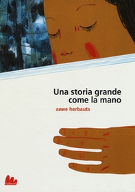 Una storia grande come la mano - Librerie.coop