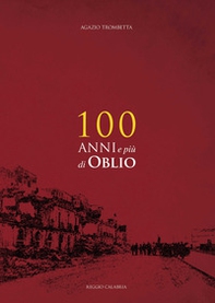100 anni e più di oblio - Librerie.coop