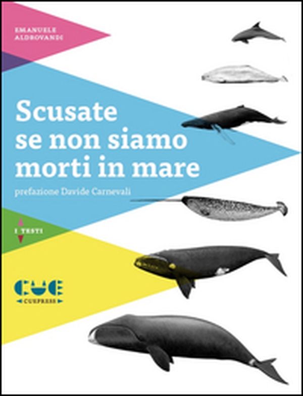 Scusate se non siamo morti in mare - Librerie.coop Scusate se non siamo morti in mare - Librerie.coop