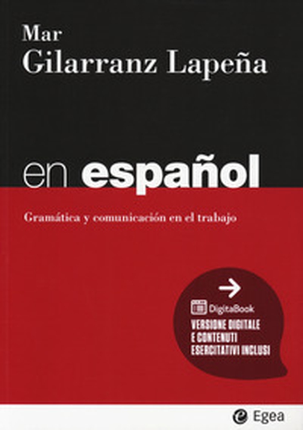 En español. Gramática y comunicación en el trabajo - Librerie.coop En español. Gramática y comunicación en el trabajo - Librerie.coop