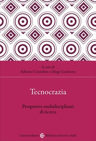 Tecnocrazia. Prospettive multidisciplinari di ricerca - Librerie.coop