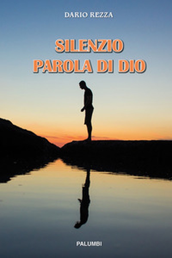 Silenzio Parola di Dio - Librerie.coop Silenzio Parola di Dio - Librerie.coop