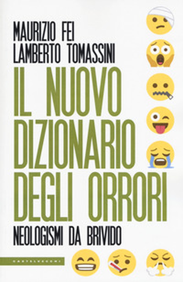 Il nuovo dizionario degli orrori. Neologismi da brivido - Librerie.coop