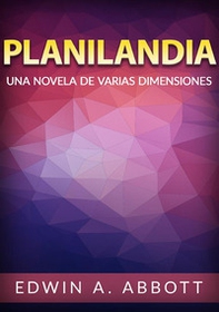 Planilandia. Una novela de varias dimensiones - Librerie.coop