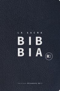Bibbia R2. Versione riveduta 2020. Ediz. pelle blu scuro - Librerie.coop Bibbia R2. Versione riveduta 2020. Ediz. pelle blu scuro - Librerie.coop