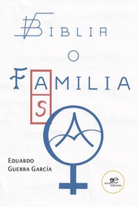 Biblia o familia. Historia preciosa universal - Librerie.coop