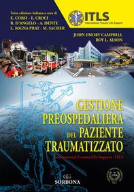 Gestione preospedaliera del paziente traumatizzato. International Trauma Life Support ITLS - Librerie.coop