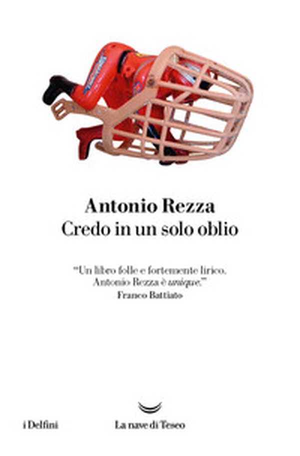 Credo in un solo oblio - Librerie.coop Credo in un solo oblio - Librerie.coop