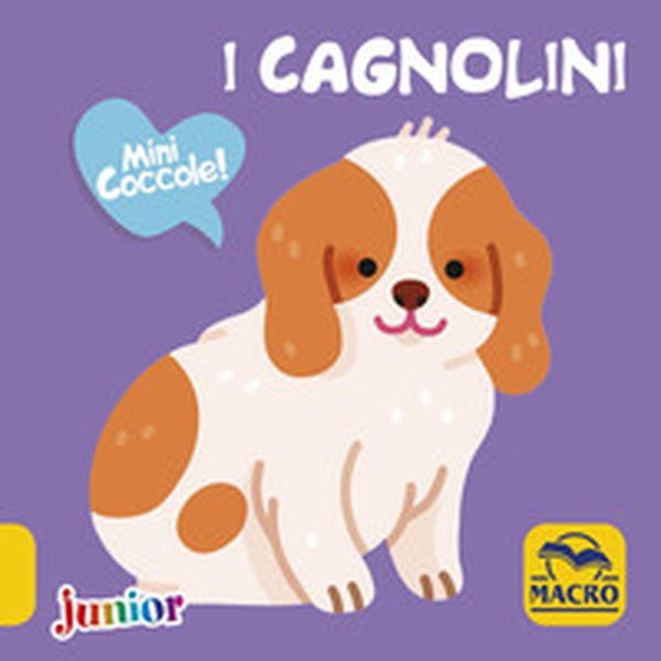 I cagnolini. Mini coccole - Librerie.coop I cagnolini. Mini coccole - Librerie.coop