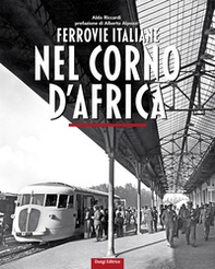 Ferrovie italiane nel Corno d'Africa - Librerie.coop