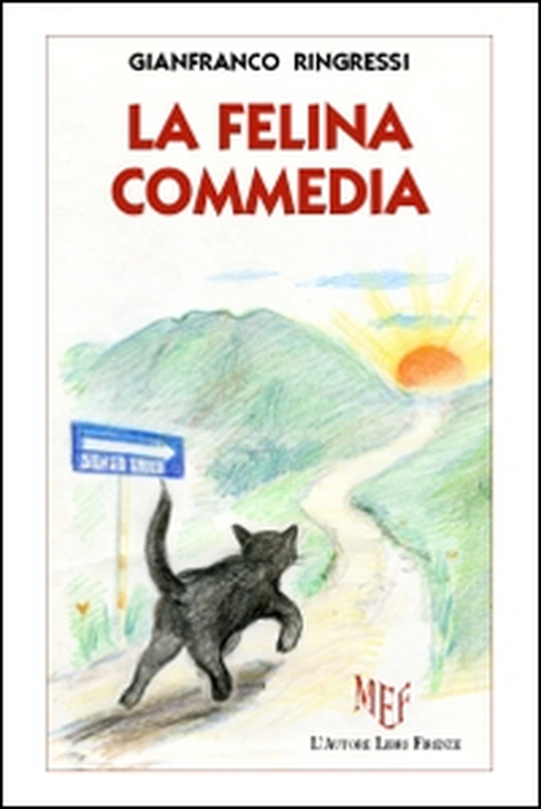 La felina commedia - Librerie.coop La felina commedia - Librerie.coop