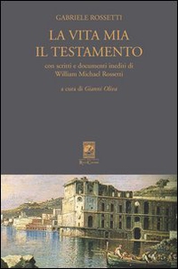 La vita mia. Il testamento - Librerie.coop