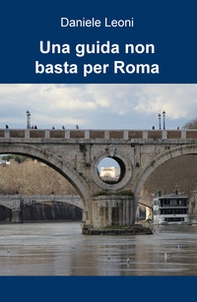 Una guida non basta per Roma - Librerie.coop