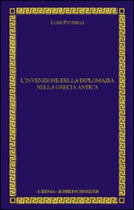 L'invenzione della diplomazia nella Grecia antica - Librerie.coop