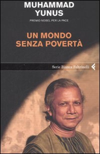 Un mondo senza povertà - Librerie.coop Un mondo senza povertà - Librerie.coop