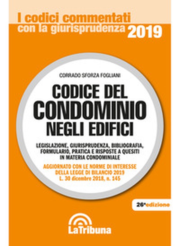 Codice del condominio negli edifici. Legislazione, giurisprudenza, bibliografia, formulario, pratica e risposte a quesiti in materia condominiale - Librerie.coop Codice del condominio negli edifici. Legislazione, giurisprudenza, bibliografia, formulario, pratica e risposte a quesiti in materia condominiale - Librerie.coop