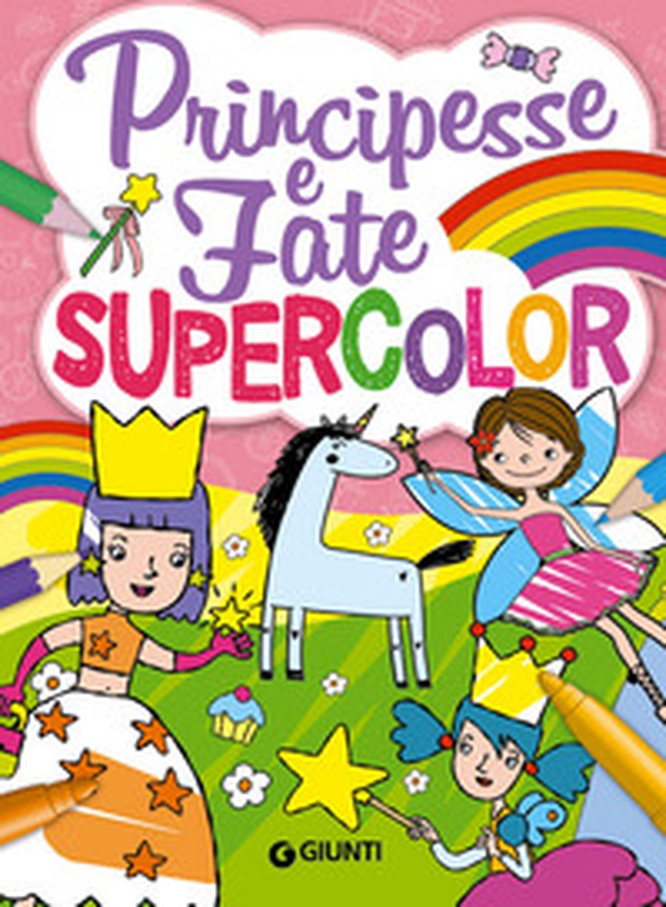 Principesse e fate. Supercolor - Librerie.coop Principesse e fate. Supercolor - Librerie.coop