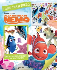 Alla ricerca di Nemo. I miei trasferelli - Librerie.coop Alla ricerca di Nemo. I miei trasferelli - Librerie.coop
