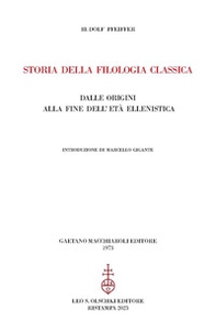 Storia della filologia classica dalle origini alla fine dell'età ellenistica - Librerie.coop Storia della filologia classica dalle origini alla fine dell'età ellenistica - Librerie.coop