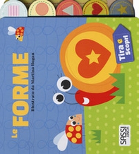 Le forme. Tira e scopri - Librerie.coop Le forme. Tira e scopri - Librerie.coop