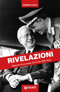 Rivelazioni. Memorie di un uomo al servizio dello Stato - Librerie.coop