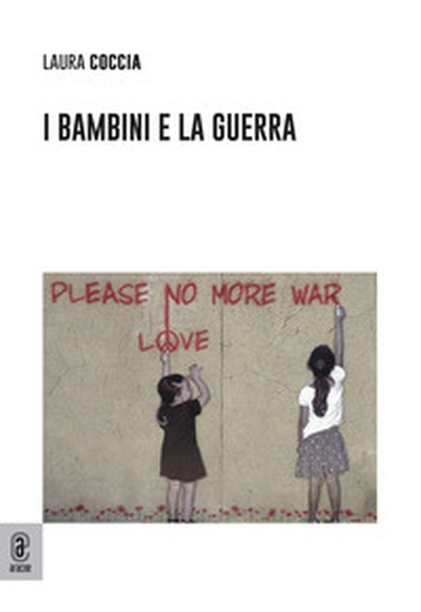 I bambini e la guerra - Librerie.coop I bambini e la guerra - Librerie.coop