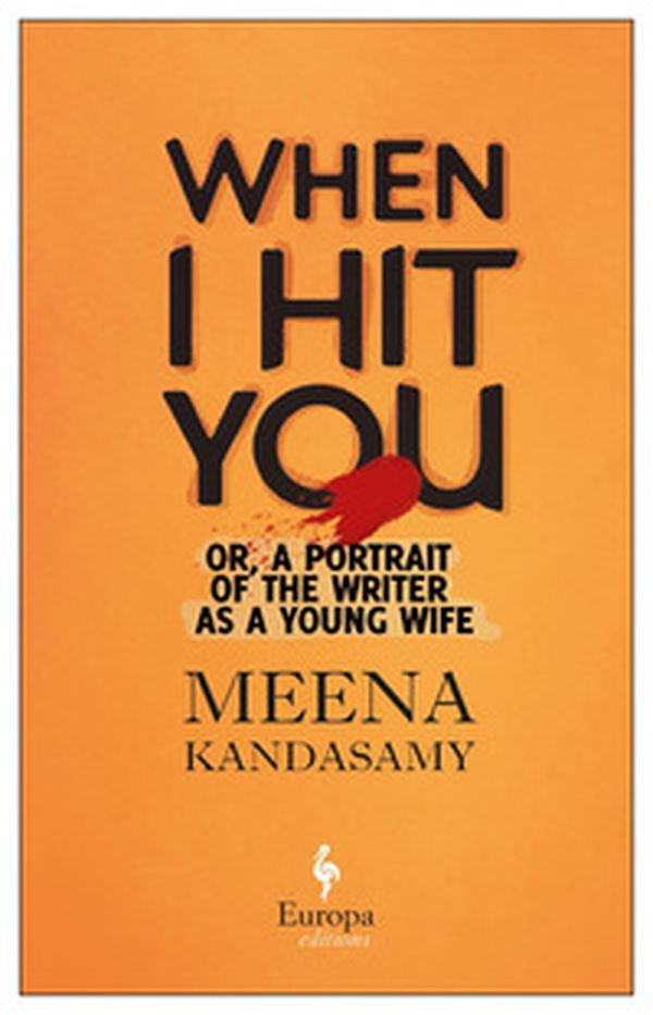 When I hit you. Or, a portrait of the writer as a young wife - Librerie.coop When I hit you. Or, a portrait of the writer as a young wife - Librerie.coop