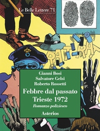 Febbre dal passato. Trieste 1972 - Librerie.coop Febbre dal passato. Trieste 1972 - Librerie.coop