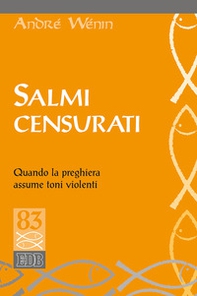 Salmi censurati. Quando la preghiera assume toni violenti - Librerie.coop