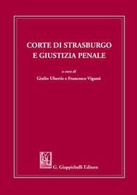 Corte di Strasburgo e giustizia penale - Librerie.coop