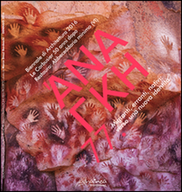 'Ananke. Quadrimestrale di cultura, storia e tecniche della conservazione per il progetto - Vol. 77 - Librerie.coop 'Ananke. Quadrimestrale di cultura, storia e tecniche della conservazione per il progetto - Vol. 77 - Librerie.coop
