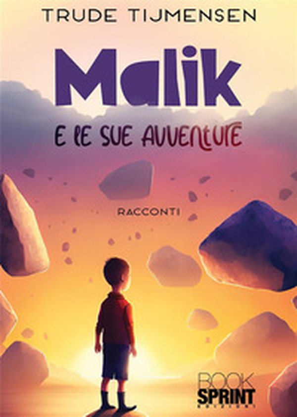 Malik e le sue avventure - Librerie.coop Malik e le sue avventure - Librerie.coop
