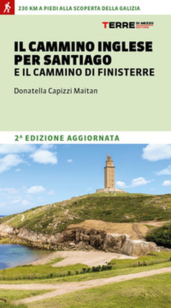Il cammino inglese per Santiago e il Cammino di Finisterre - Librerie.coop