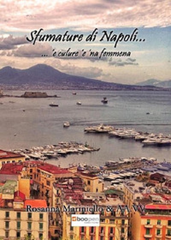 Sfumature di Napoli... `e culure `e `na femmena - Librerie.coop Sfumature di Napoli... `e culure `e `na femmena - Librerie.coop