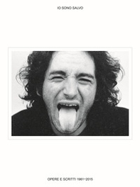 Io sono Salvo. Opere e scritti 1961-2015 - Librerie.coop