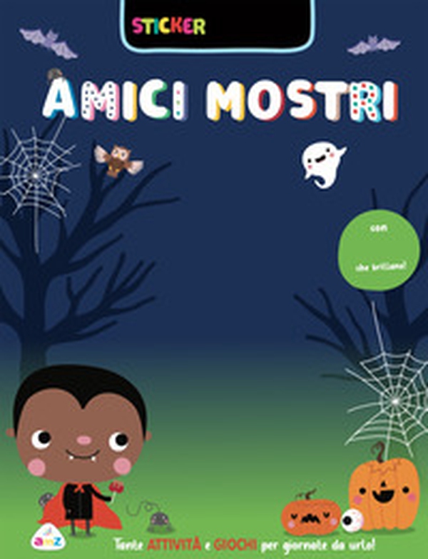 Amici mostri! Sticker luccicosi - Librerie.coop