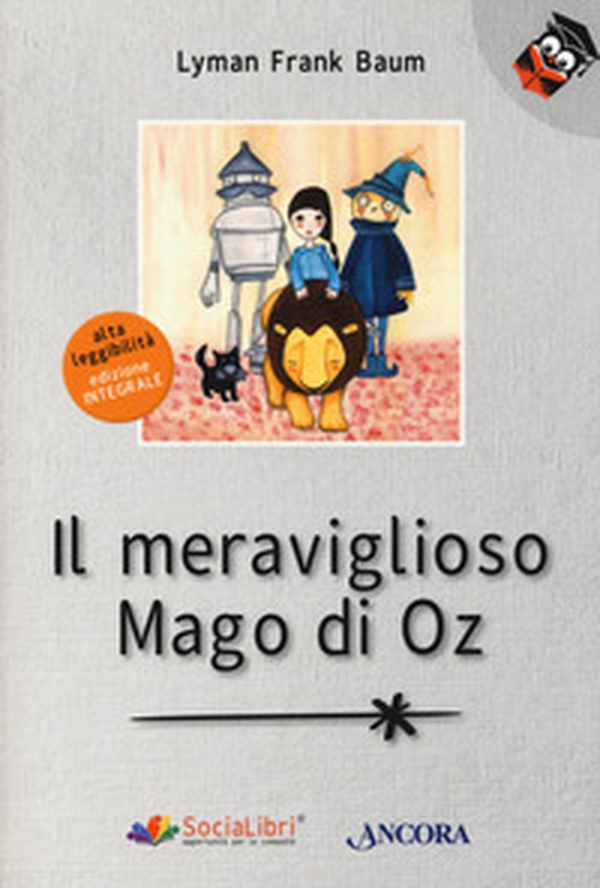Il meraviglioso Mago di Oz. Ediz. ad alta leggibilità - Librerie.coop Il meraviglioso Mago di Oz. Ediz. ad alta leggibilità - Librerie.coop
