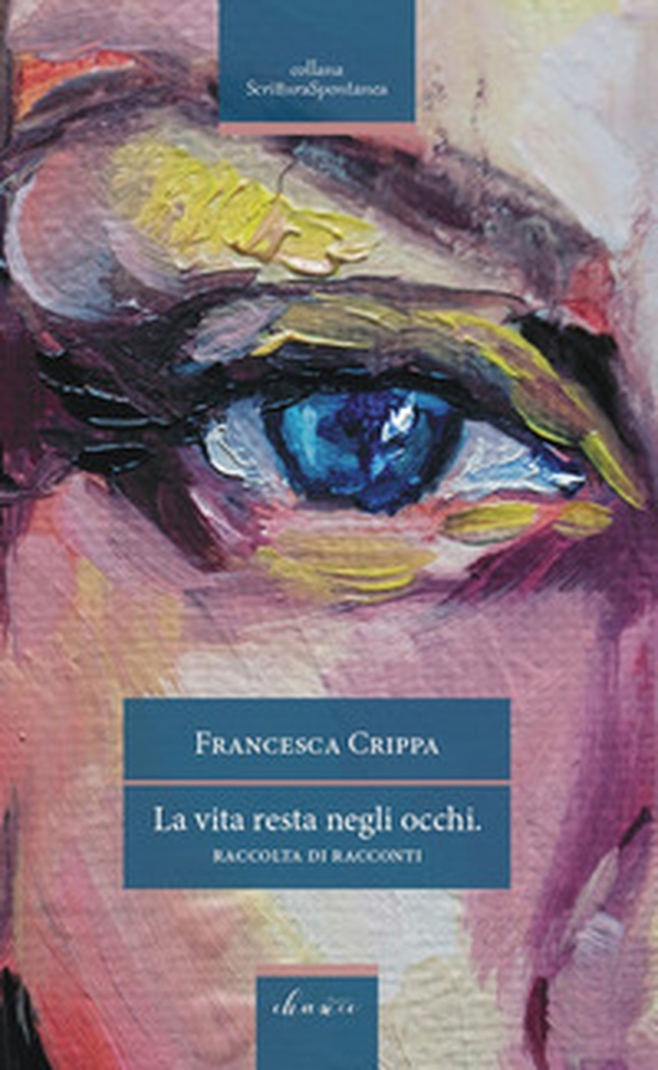 La vita resta negli occhi - Librerie.coop La vita resta negli occhi - Librerie.coop
