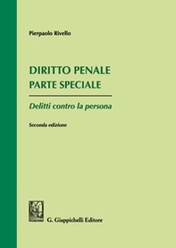 Diritto penale. Parte speciale. Delitti contro la persona - Librerie.coop