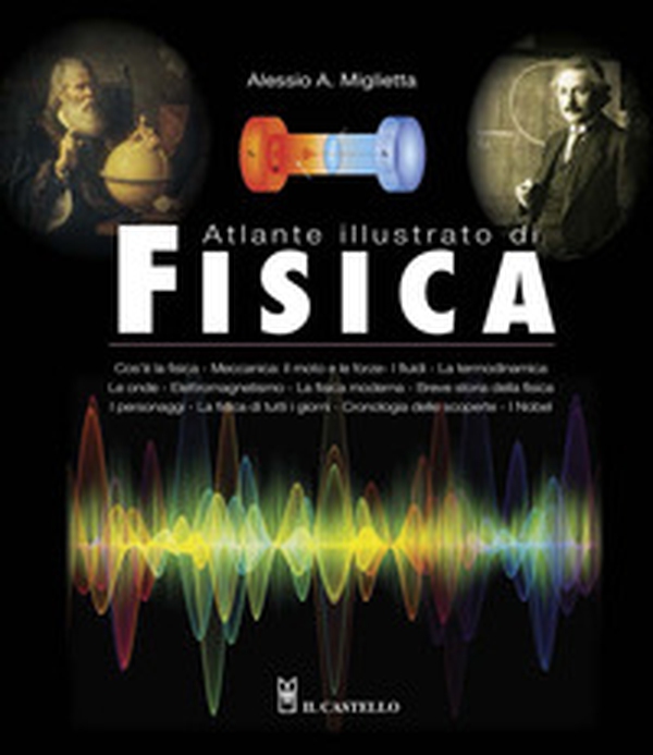 Atlante illustrato di fisica - Librerie.coop Atlante illustrato di fisica - Librerie.coop