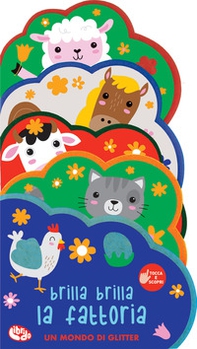 Brilla brilla. La fattoria - Librerie.coop